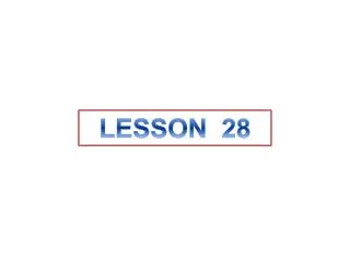 LESSON 28