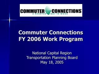 Commuter Connections FY 2006 Work Program