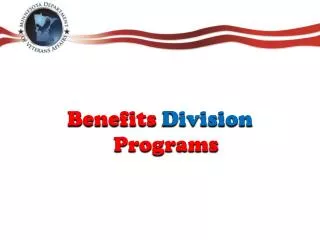 Benefits Division Programs