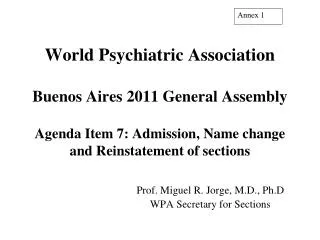 Prof. Miguel R. Jorge, M.D., Ph.D WPA Secretary for Sections