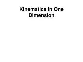 Kinematics in One Dimension