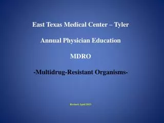 Preventing Multidrug-Resistant Organisms (MDROs) What the Direct Caregiver Should Know