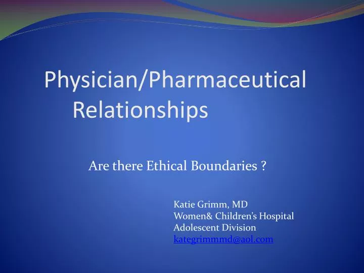 physician pharmaceutical relationships