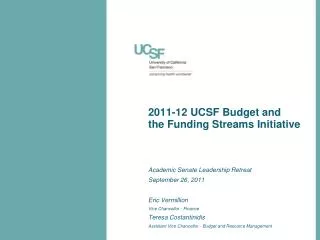 2011-12 UCSF Budget and the Funding Streams Initiative