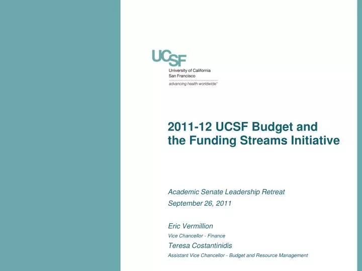 2011 12 ucsf budget and the funding streams initiative