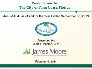 Presentation To: The City of Palm Coast, Florida