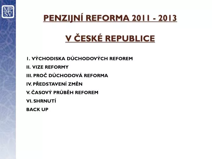 penzijn reforma 2011 2013 v esk republice
