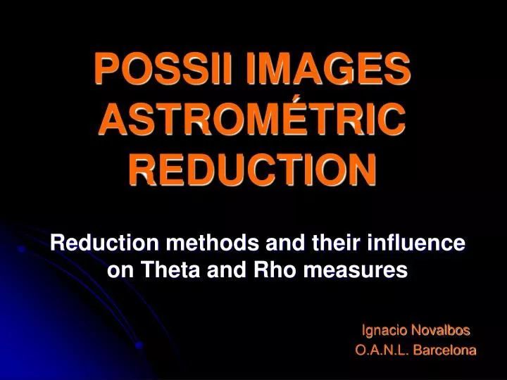 possii images astrom tric reduction