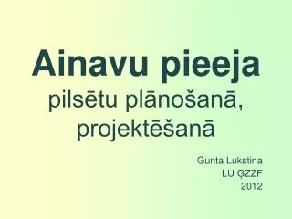 ainavu pieeja pils tu pl no an projekt an