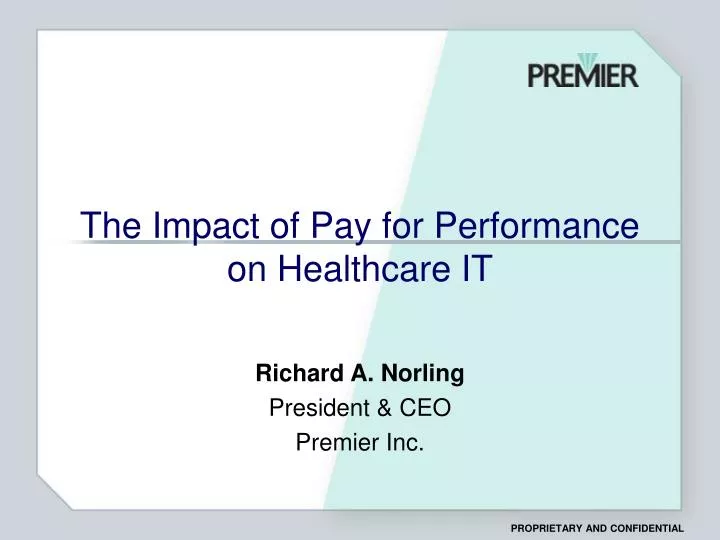 the impact of pay for performance on healthcare it