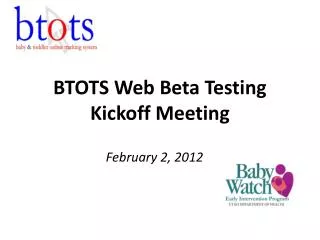 BTOTS Web Beta Testing Kickoff Meeting