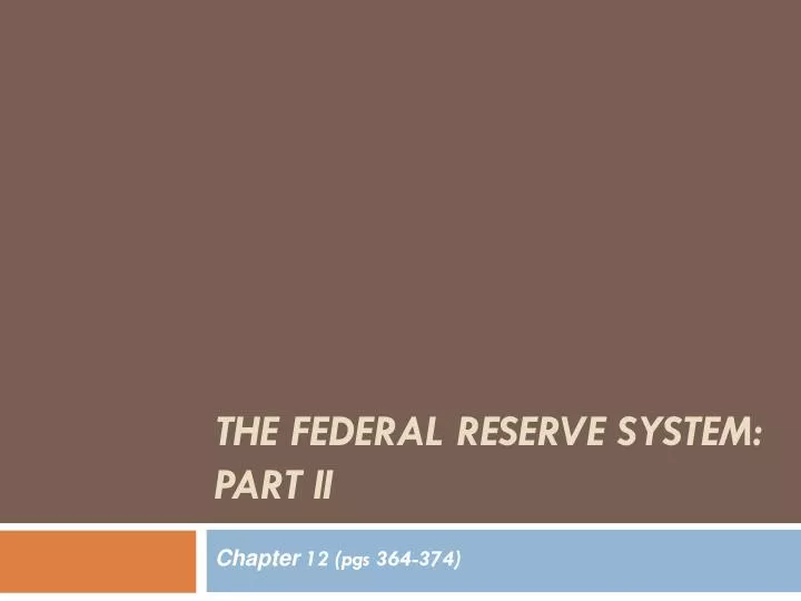 the federal reserve system part ii