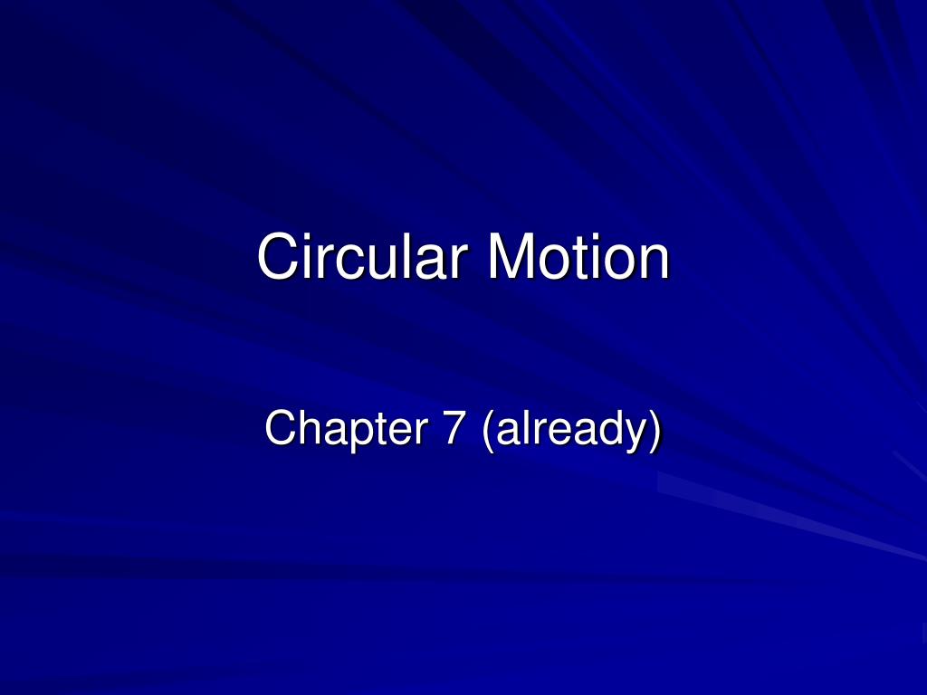 PPT - Circular Motion PowerPoint Presentation, free download - ID:4259791
