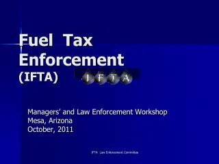Fuel Tax Enforcement (IFTA)