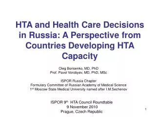 HTA and Health Care Decisions in Russia: A Perspective from Countries Developing HTA Capacity
