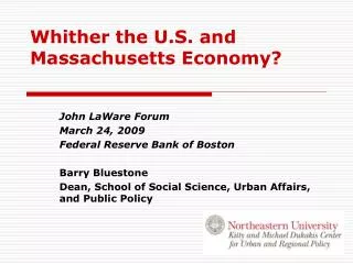 Whither the U.S. and Massachusetts Economy?
