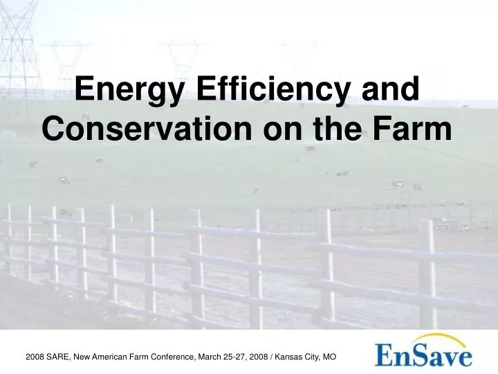 energy efficiency and conservation on the farm