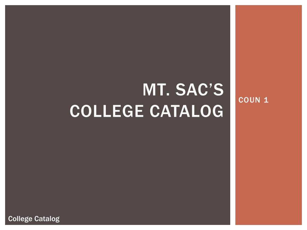 PPT Mt. SAC’s College Catalog PowerPoint Presentation, free download