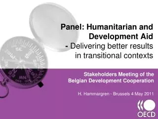 Panel: Humanitarian and Development Aid - Delivering better results in transitional contexts