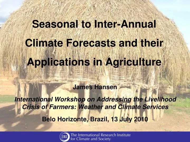 seasonal to inter annual climate forecasts and their applications in agriculture