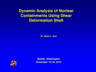 Dr. Mukti L. Das Seattle, Washington November 13-16, 2012
