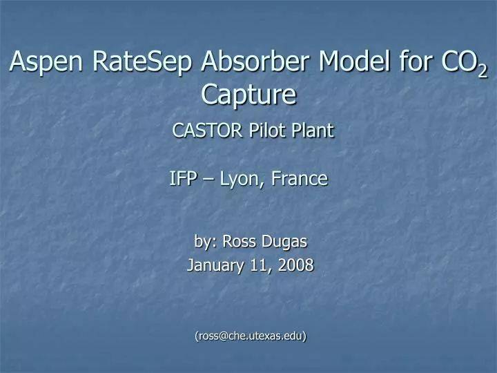 aspen ratesep absorber model for co 2 capture castor pilot plant ifp lyon france