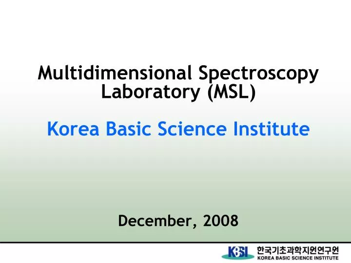 multidimensional spectroscopy laboratory msl korea basic science institute december 2008
