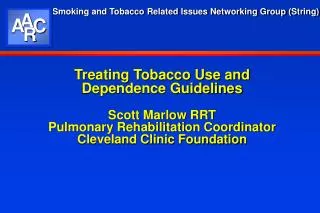 Treating Tobacco Use and Dependence Guidelines:Objectives