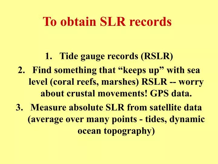 to obtain slr records