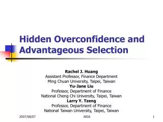 Hidden Overconfidence and Advantageous Selection