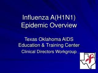 Influenza A(H1N1) Epidemic Overview