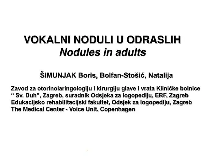 vokalni noduli u odraslih nodules in adults