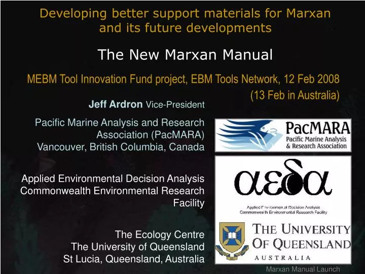 developing better support materials for marxan and its future developments the new marxan manual