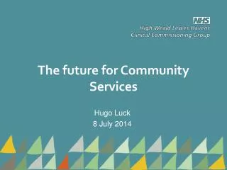 The future for Community Services