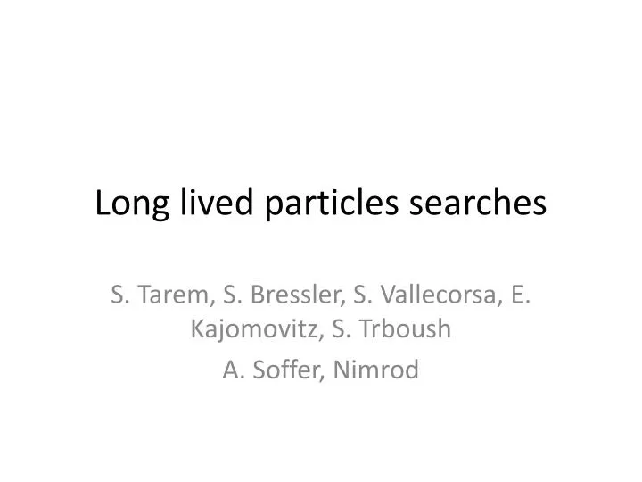 long lived particles searches