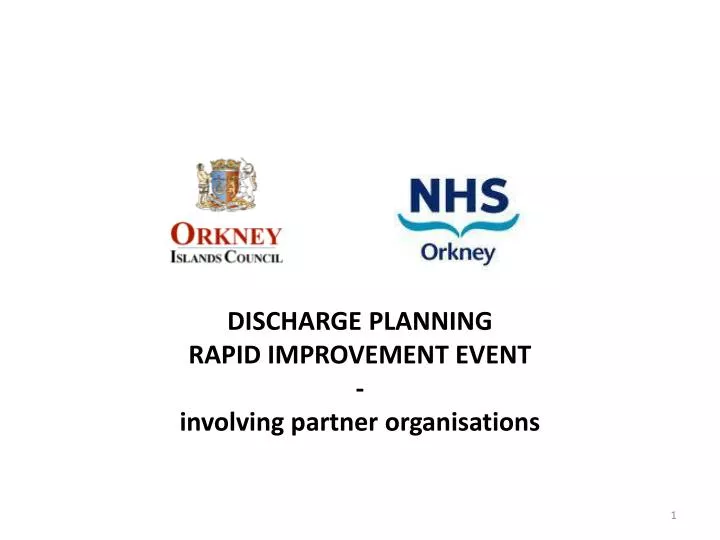 discharge planning rapid improvement event involving partner organisations