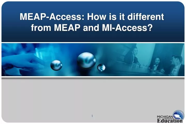 meap access how is it different from meap and mi access