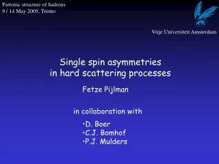 Single spin asymmetries in hard scattering processes