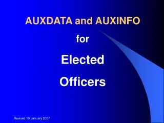 AUXDATA and AUXINFO for Elected Officers
