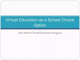 virtual education as a school choice option