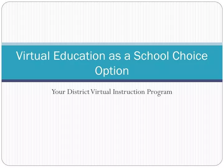 virtual education as a school choice option