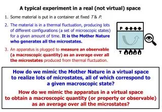 A typical experiment in a real (not virtual) space
