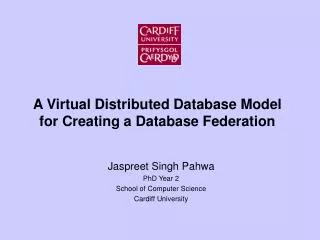 A Virtual Distributed Database Model for Creating a Database Federation
