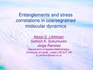 Entanglements and stress correlations in coarsegrained molecular dynamics