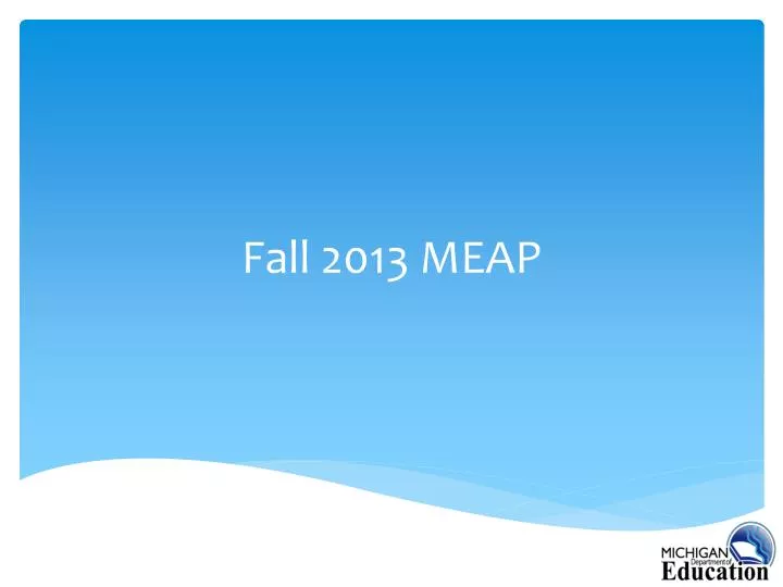 fall 2013 meap