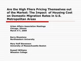 Urban Affairs Association Meetings Chicago, Illinois March 4-7, 2009 Barry Bluestone