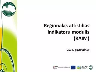 re ion l s att st bas indikatoru modulis raim 2014 gada j nijs