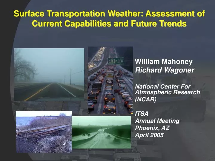 surface transportation weather assessment of current capabilities and future trends