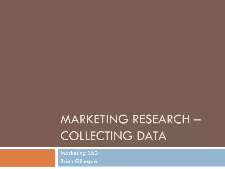 marketing research collecting data