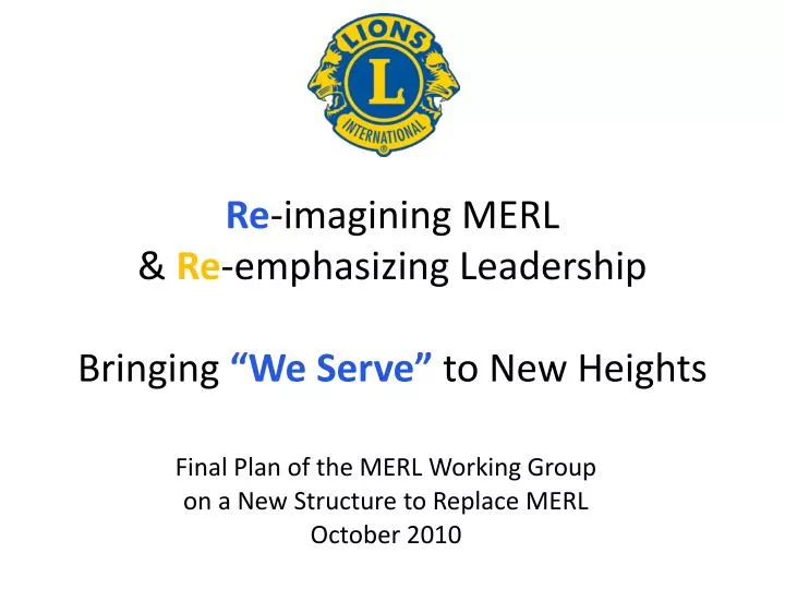 re imagining merl re emphasizing leadership bringing we serve to new heights